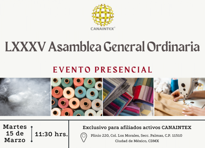 LXXXV Asamblea General Ordinaria de la Cámara Nacional de la Industria  Textil – Canaintex