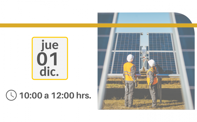 Webinar | Nuevas medidas para la Generación Distribuida “Paneles Solares”