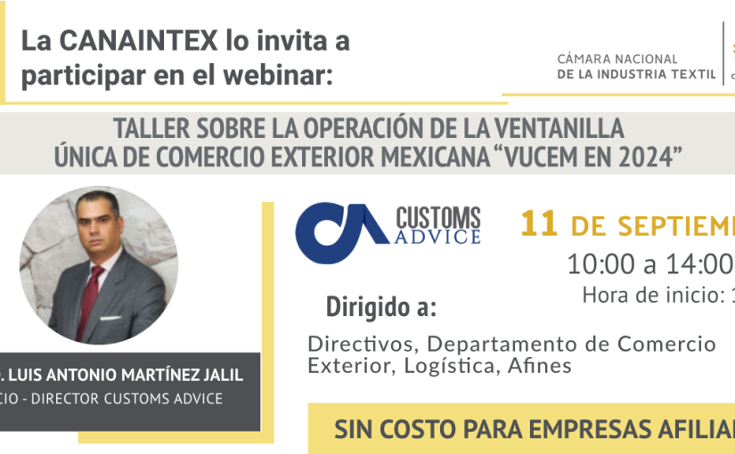 Nueva Fecha | Taller Virtual sobre la operación de la ventanilla única de comercio exterior mexicana “VUCEM en 2024”