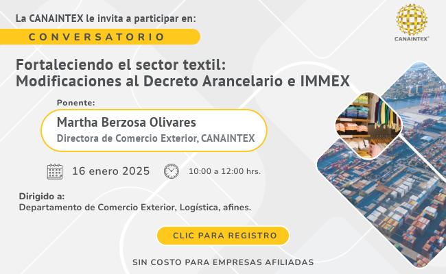 Fortaleciendo el sector textil: Modificaciones al Decreto Arancelario e IMMEX